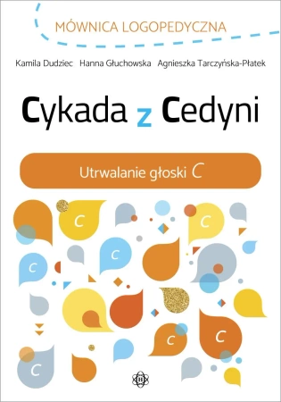 Cykada z Cedyni Utrwalanie głoski C - Kamila Dudziec