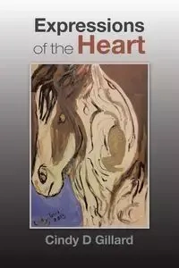 Expressions of the Heart - Cindy Gillard D