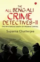 The All Bengali Crime Detectives II - Chatterjee Suparna