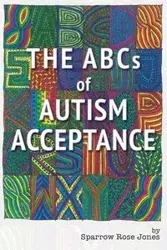 The ABCs of Autism Acceptance - Jones Sparrow R