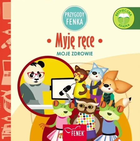 Przygody Fenka. Moje zdrowie. Myję ręce - Magdalena Gruca, Ewa Zontek