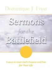 Sermons For The Battlefield - Dominique Fryar