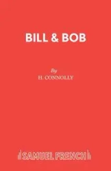 Bill & Bob - Connolly H