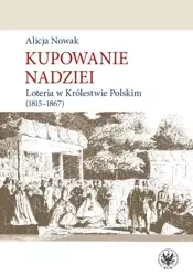 Kupowanie nadziei - Alicja Nowak