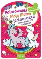 Moje śliczne jednorożce - praca zbiorowa