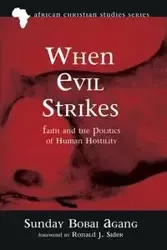 When Evil Strikes - Sunday Agang Bobai