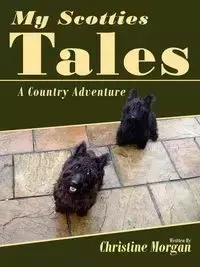 My Scotties Tales - Morgan Christine