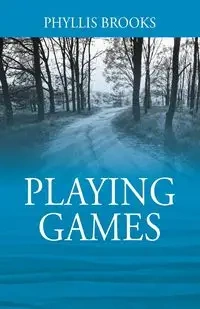 Playing Games - Brooks Phyllis