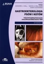 Gastroenterologia psów i kotów BSAVA - R. Lechowski