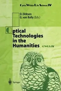Optical Technologies in the Humanities - Dirksen Dieter