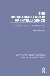The Industrialization of Intelligence - Noah Kennedy