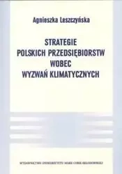 Strategie polskich przedsiębiorstw wobec wyzwań.. - Agnieszka Leszczyńska