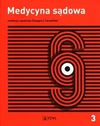 Medycyna sądowa T.3 Opiniowanie i kliniczna medycy - Grzegorz Teresiński