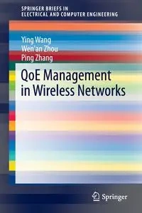 QoE Management in Wireless Networks - Ying Wang