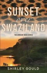 Sunset over Swaziland - Shirley Gould