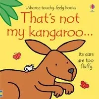 Thats not my kangaroo - Fiona Watt