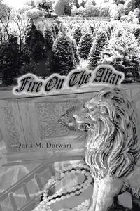 Fire on the Altar - Doris M. Dorwart