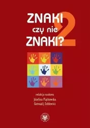 Znaki czy nie znaki? Tom 2 - Piątkowska Józefina, Zeldowicz Gennadij