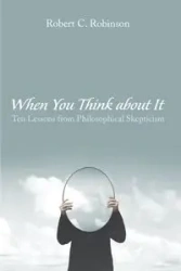 When You Think about It - Robert C. Robinson