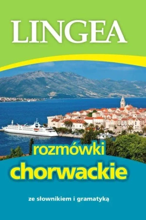 Rozmówki chorwackie ze słownikiem i gramatyką wyd.5 - Lingea