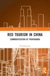Red Tourism in China - Lin Chunfeng