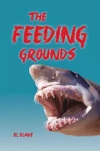 The Feeding Grounds - Blake Bl