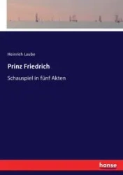 Prinz Friedrich - Laube Heinrich