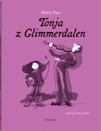 Tonja z Glimmerdalen - Maria Parr, Heleen Brulot