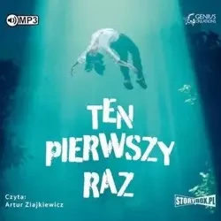 Ten pierwszy raz audiobook - praca zbiorowa