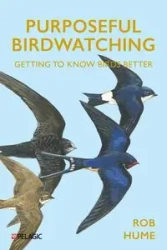Purposeful Birdwatching - Rob Hume