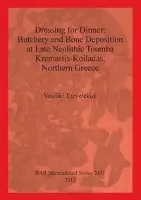 Dressing for Dinner - Vasiliki Tzevelekidi