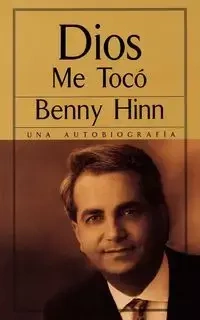 Dios Me Toco - Benny Hinn