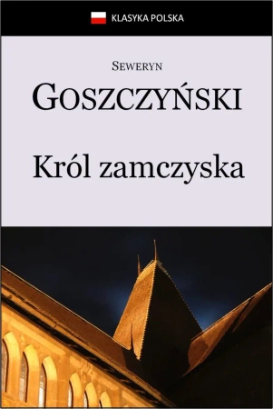 eBook Król zamczyska - Seweryn Goszczyński epub mobi