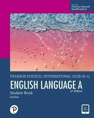 Pearson Edexcel International GCSE (9-1) English Language A Student Book. Pearson - David Grant
