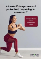 eBook Jak wrócić do sprawności po kontuzji i zapobiegać nawrotom? Ćwiczenia na kolana, staw skokowy i stopy - Praca zbiorowa mobi epub