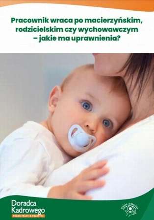 eBook Pracownik wraca po macierzyńskim, rodzicielskim czy wychowawczym – jakie ma uprawnienia? - Szymon Sokolik, Katarzyna Konsultacja: Pietruszyńska mobi epub