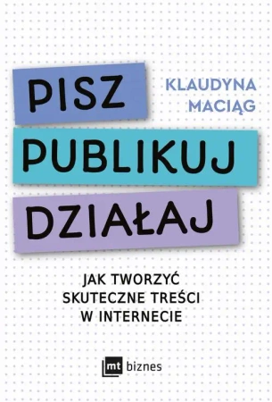 eBook Pisz. Publikuj. Działaj - Klaudyna Maciąg epub mobi