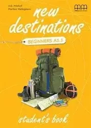 New Destinations Beginners A1.1 SB MM PUBLICATIONS - H.Q. Mitchell, Marileni Malkogianni