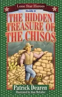 The Hidden Treasure of the Chisos - Patrick Dearen