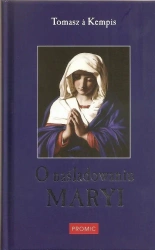 O naśladowaniu Maryi - Tomasz a Kempis