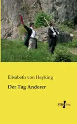Der Tag Anderer - Elisabeth von Heyking