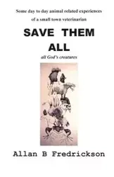 Save Them All - Allan B. Fredrickson