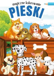 Magiczne kolorowanie. Pieski - praca zbiorowa