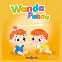 Wanda Panda i bliźniaki. Pa, pa, smoczku! - praca zbiorowa