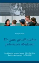 Ein ganz gewöhnliches polnisches Mädchen - Krystyna Kozak