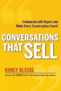 Conversations That Sell - Nancy Bleeke