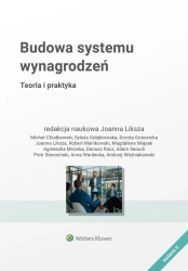 Budowa Systemu Wynagrodzen. Teoria i pra - Joanna red. Liksza