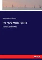 The Young Moose Hunters - Charles Stephens Asbury