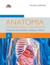 Anatomia prawidłowa człowieka T.4 - M. Szpinda