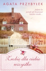 eBook Zrobię dla ciebie wszystko - Agata Przybyłek epub